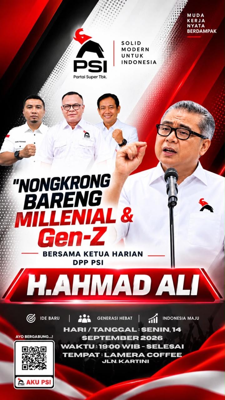 Besok Malam, Ketua Harian PSI Nongkrong Bareng Dengan Millenial dan Gen z Sulteng