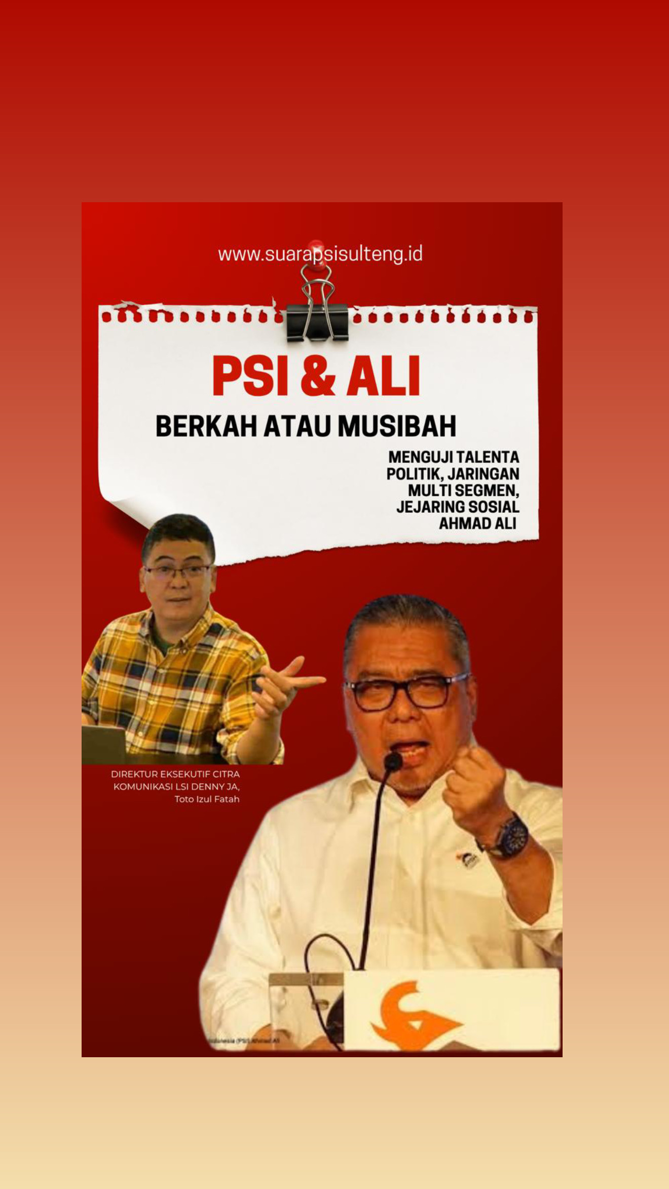 Ahmad Ali di PSI; Berkah atau Musibah?